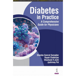 DIABETES IN PRACTICE A COMPREHENSIVE GUIDE FOR PHYSICIANS book by Shambo Samrat Samajdar, Rupak Chatterjee