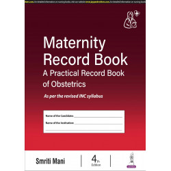 Maternity Record Book: A Practical Record Book of Obstetrics, 4/E for GNM and BSc Nursing Students | As per Revised INC Syll…