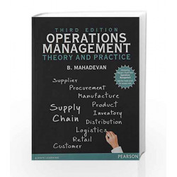 Operations Management : Theory and Pract by B. Mahadevan Book-9789332547520