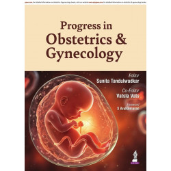 Progress in Obstetrics & Gynecology for OBG Postgraduates and Practicing Gynecologists | Advances in AI, Robotic Surgery, Re…