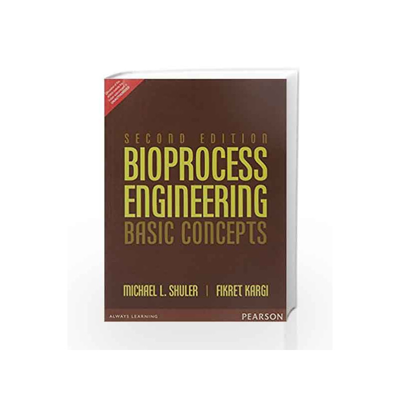 Bioprocess Engineering by Michael L. Shuler / Fikret Kargi Book-9789332549371