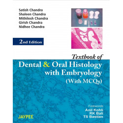 Textbook of Dental and Oral Histology with Embryology and MCQs book by Chandra