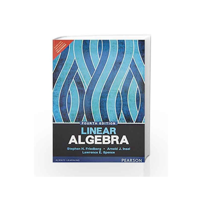 Linear Algebra by Friedberg / Insel / Spence Book-9789332549647