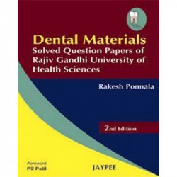 Dental Materials Solved Question Paper (RGUHS) book by Rakesh Ponnala