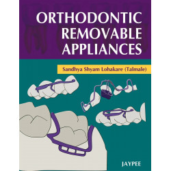 ORTHODONTIC REMOVABLE APPLIANCES book by Lohakare