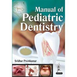 MANUAL OF PEDIATRIC DENTISTRY book by Premkumar Sridhar
