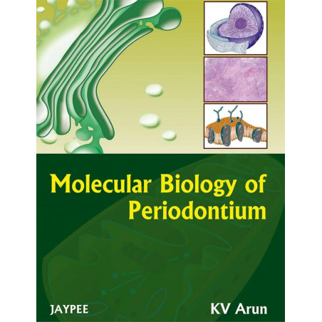 Molecular Biology of Periodontium book by Arun Kv
