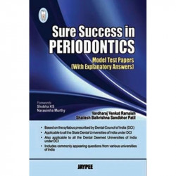 SURE SUCCESS IN PERIODONTICS(MODEL TEST PAPERS WITH EXPLANATORY ANSWERS) book by Vardharaj Venkat Ramaiah