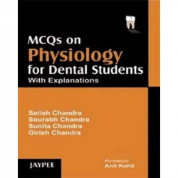 MCQS ON PHYSIOLOGY FOR DENTAL STUDENTS WITH EXPLANATIONS book by Chandra