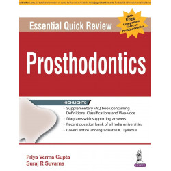 ESSENTIAL QUICK REVIEW PROSTHODONTICS WITH FREE COMPANION FAQS ON PROSTHODONTICS book by Verma Priya Gupta, Suvarna R Suraj