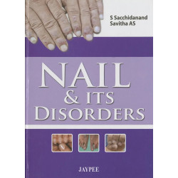 Nail & Its Disorders book by Sacchidanand S