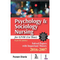 Psychology & Sociology Nursing for GNM (1st Year): Solved Papers with Important Theory 2016-2007 book by Sharda Poonam