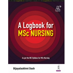 A LOGBOOK FOR MSC NURSING book by Bijayalaskhmi Dash