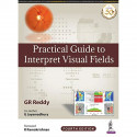 PRACTICAL GUIDE TO INTERPRET VISUAL FIELDS book by GR Reddy