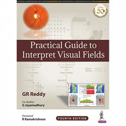 PRACTICAL GUIDE TO INTERPRET VISUAL FIELDS book by GR Reddy