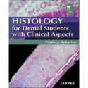 Histology for Dental Students with Clinical Aspects book by Bokariya