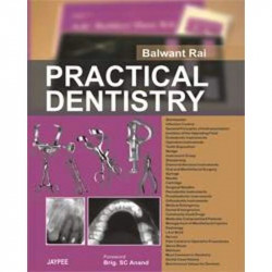 Practical Dentistry book by Balwant Rai