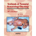 TEXTBOOK OF NEONATAL HEMATOLOGY-ONCOLOGY book by Lokeshwar