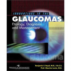 Innovations in the Glaucomas: Etiology, Diagnosis and Management book by Benjamin F. Boyd