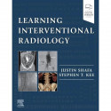Learning Interventional Radiology -1E book by Justin Shafa