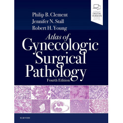 ATLAS OF GYNECOLOGIC SURGICAL PATHOLOGY: 4TH EDITION book by Philip B. Clement MD, Jennifer Stall MD