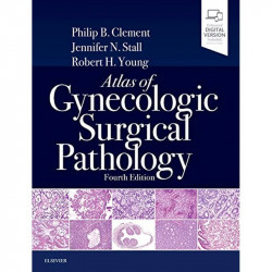ATLAS OF GYNECOLOGIC SURGICAL PATHOLOGY: 4TH EDITION book by Philip B. Clement MD, Jennifer Stall MD - Back Cover