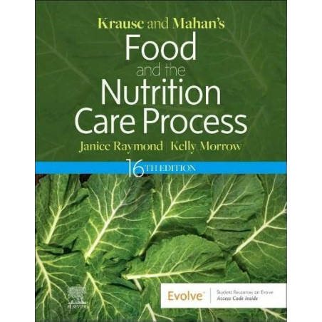 Krause and Mahan's Food and the Nutrition Care Process book by CSG Raymond, Janice L, MS, RDN, Kelly Morrow