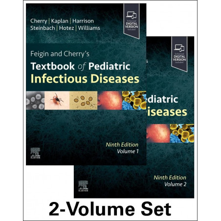 Feigin and Cherry's Textbook of Pediatric Infectious Diseases: 2-Volume Set book by James Cherry, Sheldon L. Kaplan
