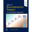 Atlas of Reconstructive Surgery: A Case-Based Approach book by Ph.D. Pu, Lee, M.D.