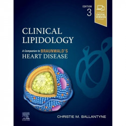 Clinical Lipidology-3E: A Companion to Braunwald's Heart Disease book by FACC Ballantyne, Christie M., MD, FACP