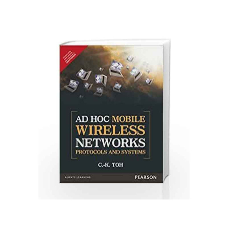 Adhoc Mobile Wireless Protocol: Protocols and Systems by Toh Book-9789332555440