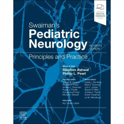 Swaiman's Pediatric Neurology: Principles and Practice book by Stephen Ashwal MD., Phillip L Pearl MD