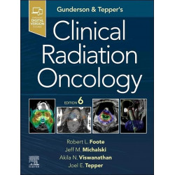 Gunderson and Tepper’s Clinical Radiation Oncology book by Robert L. Foote, Jeff M. Michalski