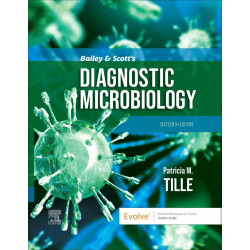 BAILEY AND SCOTTS DIAGNOSTIC MICROBIOLOGY WITH ACCESS CODE 16ED (HB 2026) book by Patricia M Tille PhD Mls(ascp) Ahi(amt) Fa…