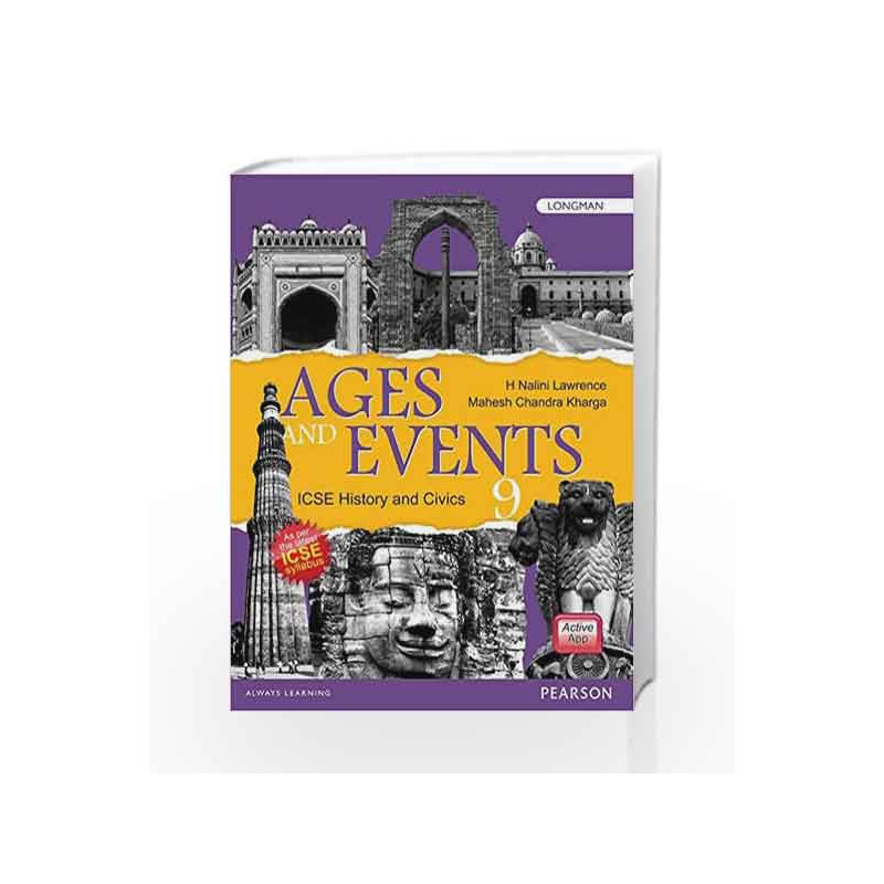 Ages and Events: History & Civics Book by Pearson for ICSE Class 9 by H. Nalini Lawrence Book-9789332555709