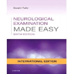 Neurological Examination Made Easy, International Edition, 6e book by Fuller