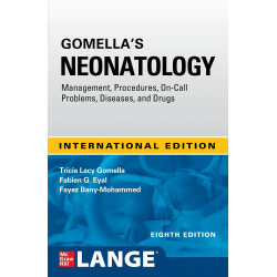 IE Gomella's Neonatology, Eighth Edition book by Tricia Lacy Gomella, Fabien Eyal