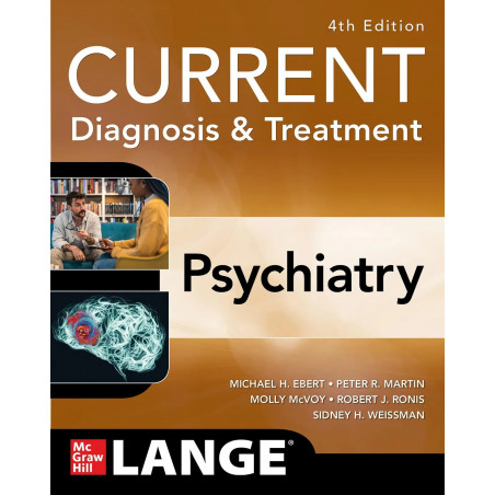 CURRENT Diagnosis & Treatment: Psychiatry, 4th Edition book by Michael H. Ebert, Peter R. Martin