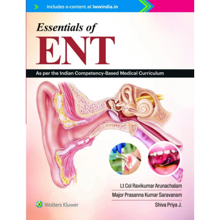 Essentials of ENT book by Lt. Col. Ravikumar Arunachalam, Major Prasanna Kumar Saravanam