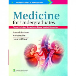 Medicine For Undergraduates: As per Indian Competency-Based Medical Curriculum book by Aneesh Basheer, Nayar Iqbal