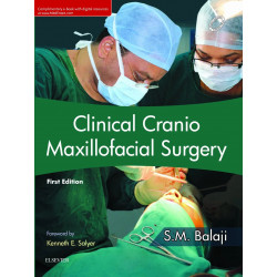 Clinical Cranio Maxillofacial Surgery, 1e book by SM Balaji, First