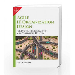 Agile I.T Organization Design by Sriram Narayan Book-9789332557369