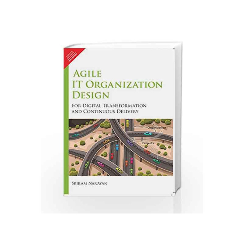 Agile I.T Organization Design by Sriram Narayan Book-9789332557369