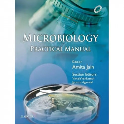 Microbiology Practical Manual, 1e book by Amita Jain, Jyotsna Agarwal