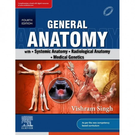 GENERAL ANATOMY WITH SYSTEMIC ANATOMY RADIOLOGICAL ANATOMY MEDICAL GENETICS WITH ACCESS CODE 4ED (PB 2023) book by Vishram S…