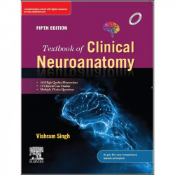 Textbook of Clinical Neuroanatomy, Fifth Edition book by Vishram Singh