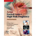 Arias’ Practical Guide to High-Risk Pregnancy, 6e book by Amarnath G Bhide, Kaizad Arulkumaran S