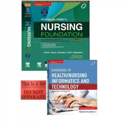 Potter and Perry’s Nursing Foundation (I and II), 4SAE with Complimentary Handbook of Health/ Nursing Informatics and Techno…