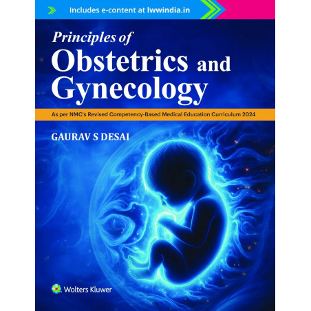 Principles of Obstetrics and Gynecology, 1ed book by Gaurav S. Desai