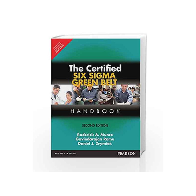 The Certified Six Sigma Green Belt Handb by Roderick A. Munro/Daniel Zrymiak Book-9789332559394